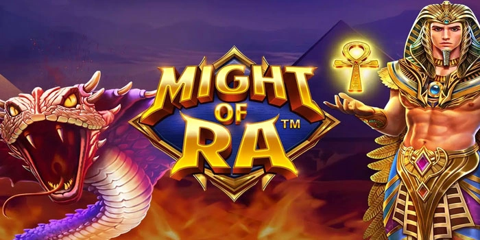 Slot Might Of Ra: Tips Dan Trik Gampang Raih Jackpot