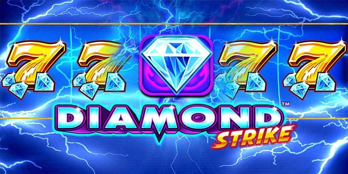 Langkah Mudah Buka Jackpot Besar di Slot Diamond Strike
