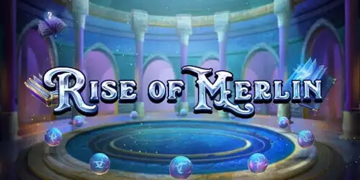 Slot Rise of Merlin Cara Jitu Raih Jackpot