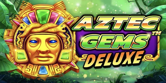 Rahasia Terupdate Auto Cuan di Slot Aztec Gems Deluxe