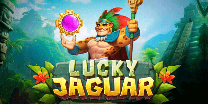 Cara Mudah Menang Besar Di Slot Lucky Jaguar Setiap Minggu