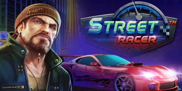 Cara Efektif Bermain Slot Street Racer Supaya Untung Besar